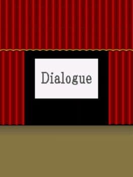 Dialogue