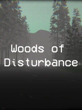 Woods of Disturbance