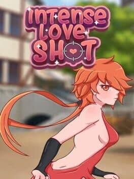 Intense Love Shot