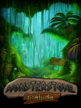 Monsterstone: Prelude