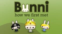 Bunni: How We First Met