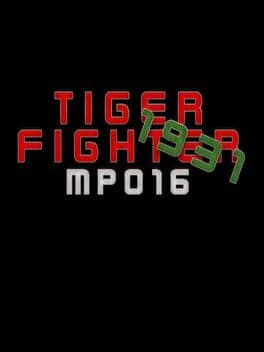 Tiger Fighter 1931: MP016