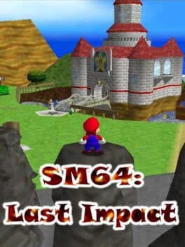 SM64: Last Impact