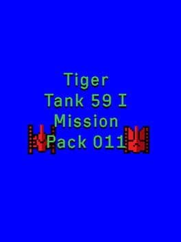 Tiger Tank 59 I: Mission Pack 011