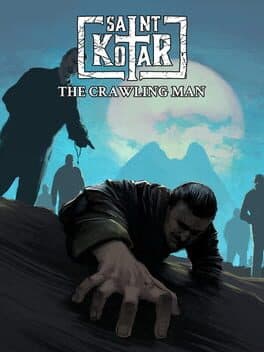 Saint Kotar: The Crawling Man