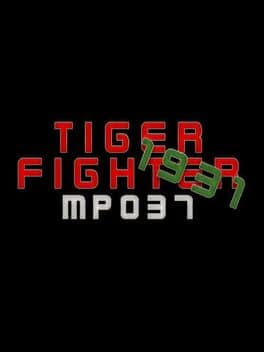Tiger Fighter 1931: MP037