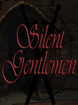 Silent Gentlemen