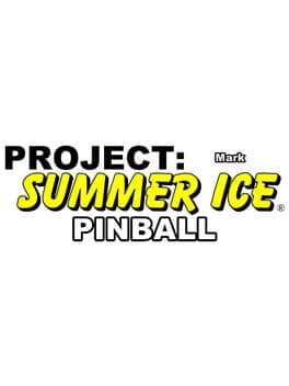 Project: Summer Ice - Pinball: Mark