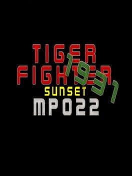 Tiger Fighter 1931: Sunset MP022