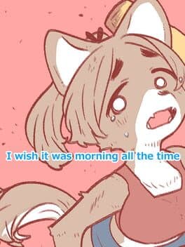 I Wish it Was Morning All the Time