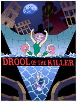 Drool of the Killer