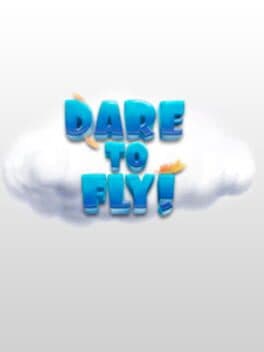 Dare to Fly
