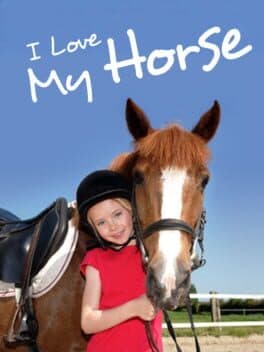 I Love my Horse