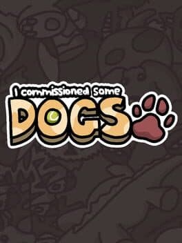 I Commissioned Some Dogs