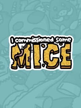 I Commissioned Some Mice