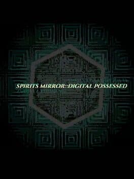 Spirits Mirror​:​ Digital Possessed