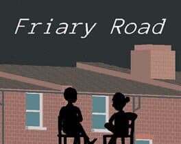 No Longer Home: Friary Road