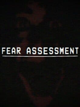 Fear Assessment