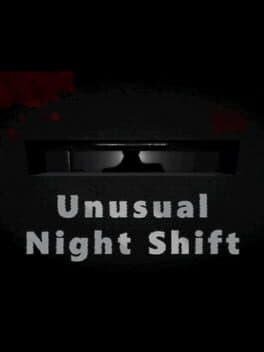 Unusual Night Shift