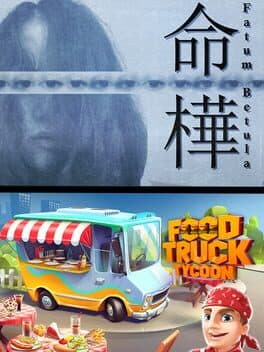 Fatum Betula + Food Truck Tycoon