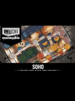 Unmatched: Digital Edition - Soho