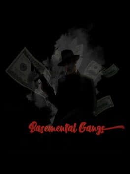 Basemental Gangs