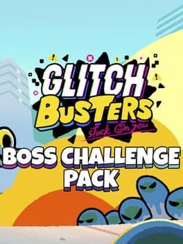 Glitch Busters: Boss Challenge Pack