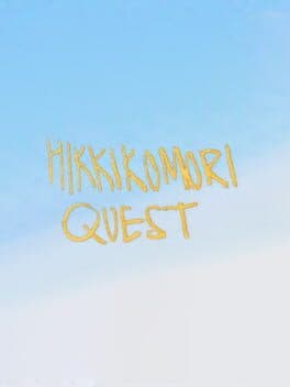 Hikkikomori Quest