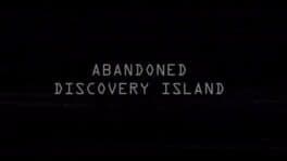 Abandoned: Discovery Island