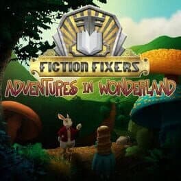 Fiction Fixers: Adventures in Wonderland