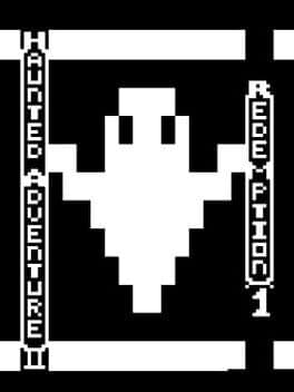 Haunted Adventure II - Redemption