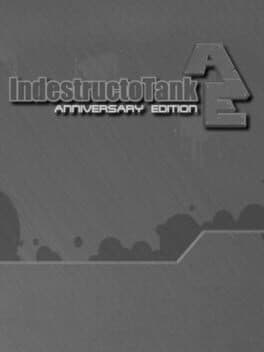 Indestructotank Anniversary Edition