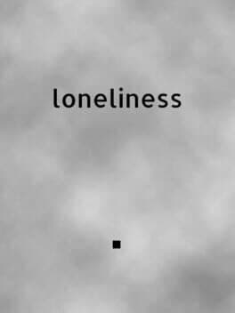Loneliness