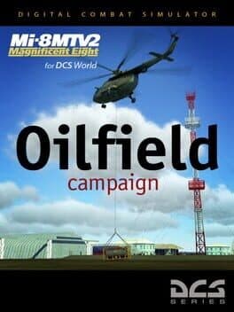 DCS World: Mi-8MTV2 - Oilfield Campaign