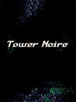 Tower Noire