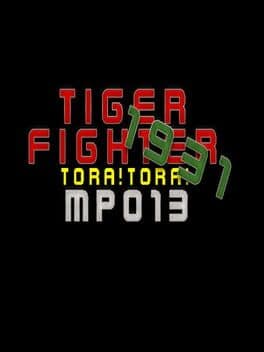 Tiger Fighter 1931: Tora!Tora! MP013