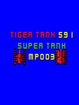 Tiger Tank 59 I: Super Tank MP003