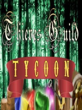 Thieves Guild Tycoon