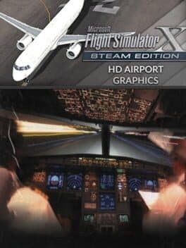 Microsoft Flight Simulator X: Steam Edition - HD Airport Graphics