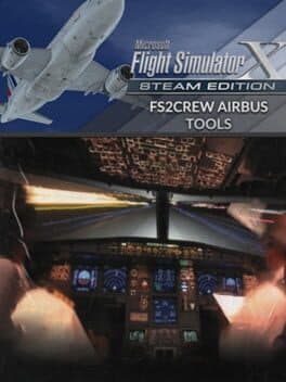 Microsoft Flight Simulator X: Steam Edition - FS2Crew Airbus Tools