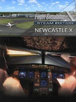 Microsoft Flight Simulator X: Steam Edition - Newcastle X