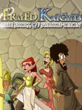 Frayed Knights: The Skull of S'makh-Daon
