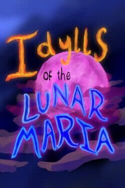 Idylls of the Lunar Maria