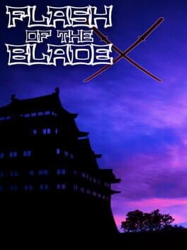 Flash of the Blade X