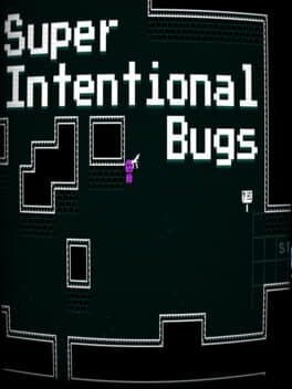 Super Intentional Bugs