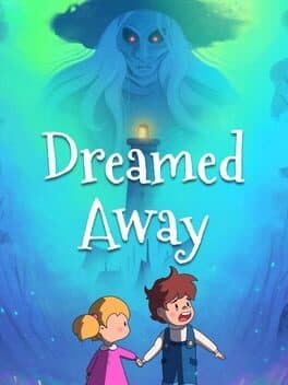 Dreamed Away