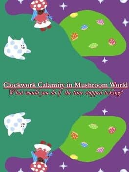 Clockwork Calamity in Mushroom World