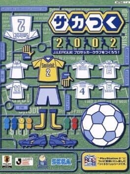 Sakatsuku 2002: J.League Pro Soccer Club wo Tsukurou!