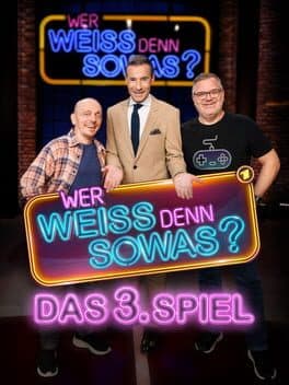 Wer weiß denn sowas?: Das 3. Spiel