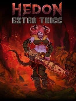 Hedon: Extra Thicc Edition